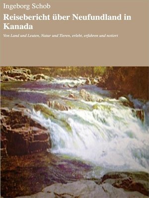 cover image of Reisebericht über Neufundland in Kanada